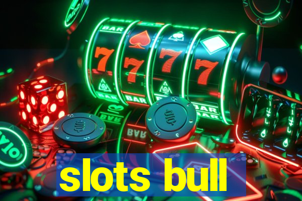 slots bull